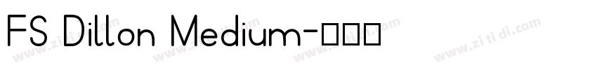 FS Dillon Medium字体转换